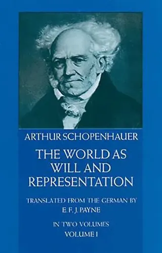The World as Will and Representation, Vol. 1