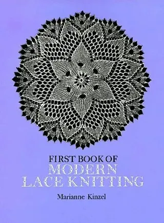 The First Book of Modern Lace Knitting