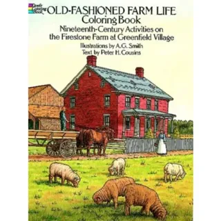 Old-Fashioned Farm Life Coloring Book