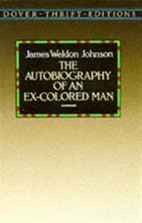 The Autobiography of an Ex-Colored Man
