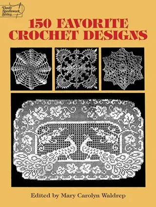 150 Favorite Crochet Designs