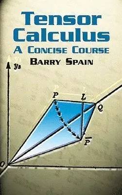 Tensor Calculus: a Concise Course