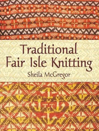 Traditional Fair Isle Knitting