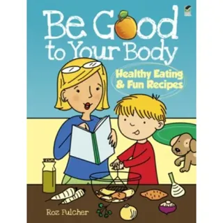 Be Good to Your Body