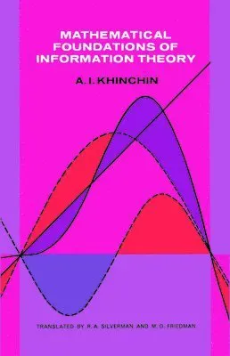 Mathematical Foundations of Information Theory