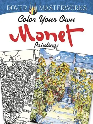 Dover Masterworks: Color Your Own Monet Paintings