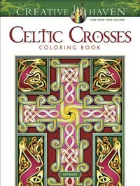 Creative Haven Celtic Crosses Coloring Book