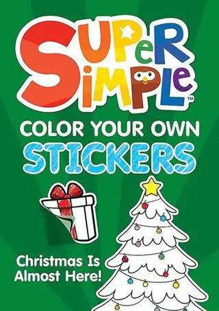 Super SimpleTM Color Your Own Stickers: Christmas Is Almost Here!