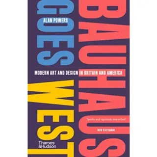Bauhaus Goes West