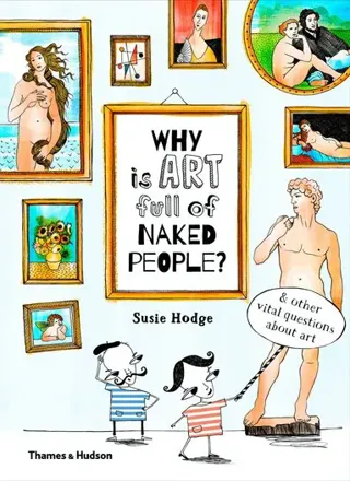 Why Is Art Full of Naked People?