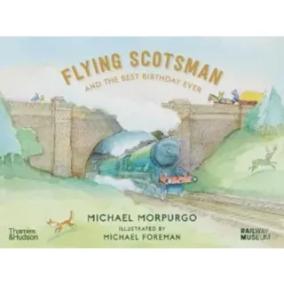 Flying Scotsman and the Best Birthday Ever