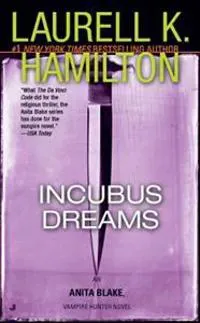 Incubus Dreams: An Anita Blake, Vampire Hunter Novel