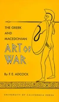 The Greek and Macedonian Art of War