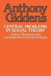 Central Problems in Social Theory