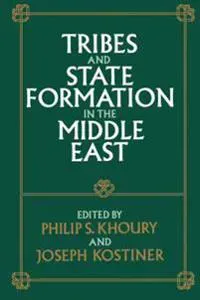 Tribes and State Formation in the Middle East