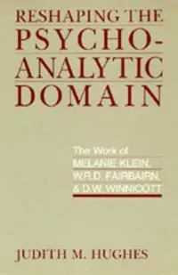 Reshaping the Psychoanalytic Domain
