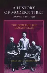 A History of Modern Tibet, 1913-1951