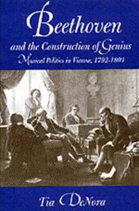Beethoven and the Construction of Genius
