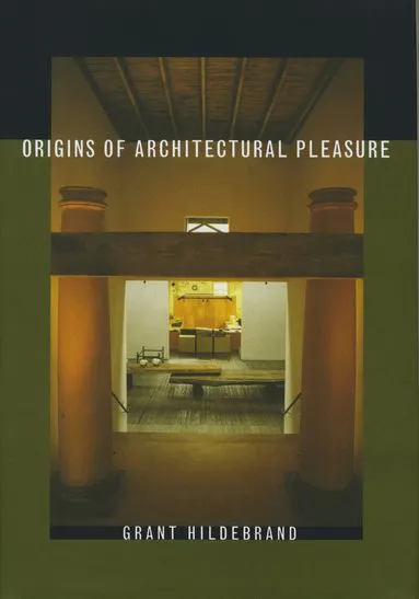 Origins of Architectural Pleasure