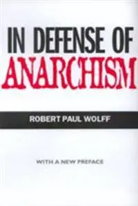 In Defense of Anarchism