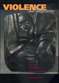 Violence and Subjectivity