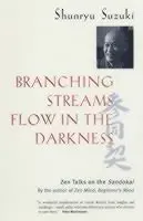Branching Streams Flow in the Darkness
