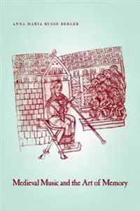 Medieval Music and the Art of Memory