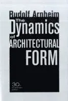 The Dynamics of Architectural Form, 30th Anniversary Edition