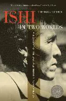 Ishi in Two Worlds, 50th Anniversary Edition