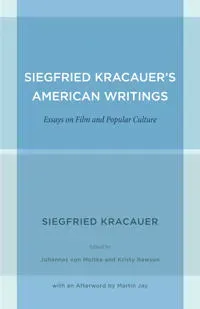 Siegfried Kracauer's American Writings