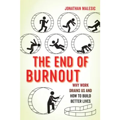 The End of Burnout