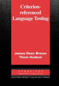 Criterion-Referenced Language Testing