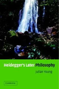 Heidegger's Later Philosophy