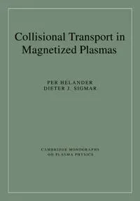 Collisional Transport in Magnetized Plasmas