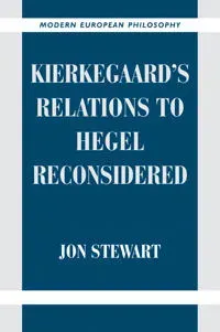 Kierkegaard's Relations to Hegel Reconsidered
