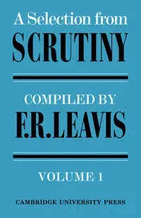 A Selection from Scrutiny: Volume 1