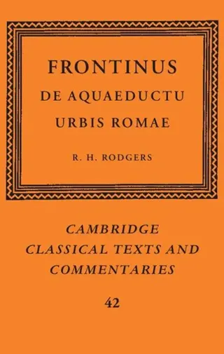 Frontinus: De Aquaeductu Urbis Romae