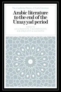 Arabic Literature to the End of the Umayyad Period