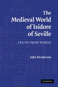 The Medieval World of Isidore of Seville