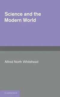 Science and the Modern World