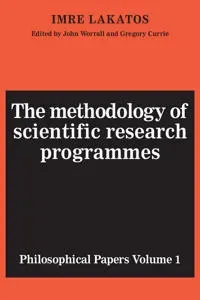 The Methodology of Scientific Research Programmes: Volume 1