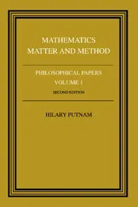 Philosophical Papers: Volume 1, Mathematics, Matter and Method