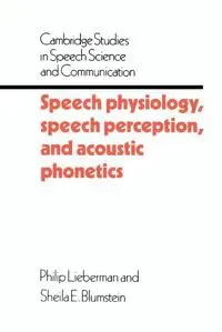 Speech Physiology, Speech Perception, and Acoustic Phonetics