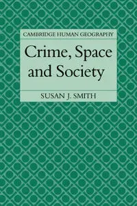Crime, Space and Society