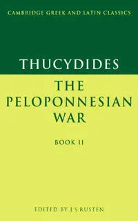 Thucydides: The Peloponnesian War Book II