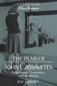 The Films of John Cassavetes