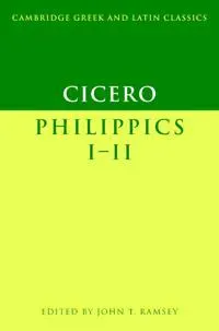 Cicero: Philippics I-II