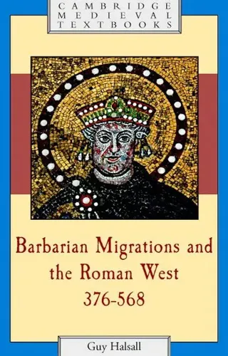 Barbarian Migrations and the Roman West, 376–568