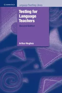Testing for Language Teachers