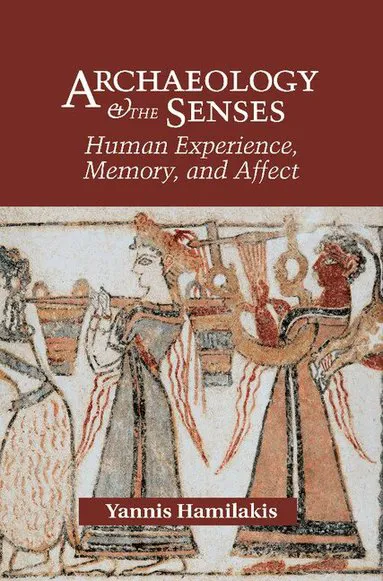 Archaeology and the Senses